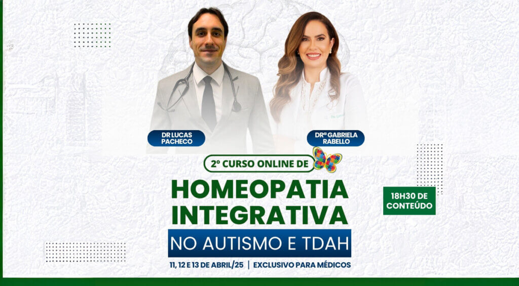 2º Curso On-line de Homeopatia Integrativa no Autismo e TDAH é destaque para médicos que buscam ampliar suas possibilidades terapêuticas